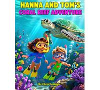 Hanna and Tom’s Coral Reef Adventure