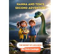 Hanna and Tom’s Second Adventure: The Secret of Loch Ness