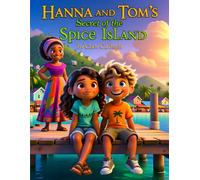 Hanna and Tom’s Secret of the Spice Island