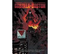 Hanna Cha Jesse Lonergan Godzilla Vs. America: Boston (Copertina rigida)
