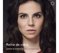 Hanna-Elisabeth Müller Hanna-Elisabeth Müller/Juliane Ruf: Reine De Coeur (CD)