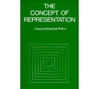 Hanna Fenichel Pitkin The Concept of Representation (Tascabile)