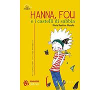 Hanna, Fou e i castelli di sabbia