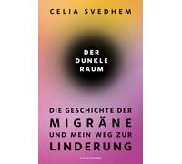 Hanna Granz Cel Der dunkle Raum: Die Geschichte der Migräne u (Copertina rigida)