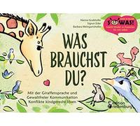 Hanna Grubhofer Was brauchst du? Mit der Giraffensprache und Gewaltf (Tascabile)
