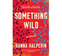 Hanna Halperin Something Wild (Tascabile)
