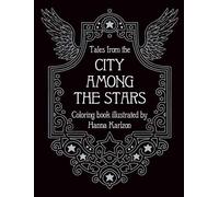 Hanna Karlzon Tales from the City Among the Stars (Copertina rigida)