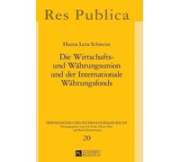 Hanna Lena Schw Die Wirtschafts- und Waehrungsunion und der I (Copertina rigida)