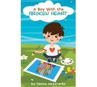 Hanna Nazarenko A Boy with the Broken Heart (Copertina rigida)