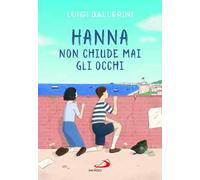 Hanna non chiude mai gli occhi