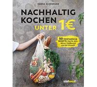 Hanna Olvenmark Nachhaltig kochen unter 1 Euro (Copertina rigida)