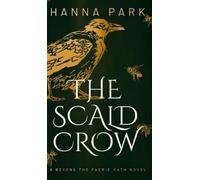 Hanna Park The Scald Crow (Copertina rigida) Beyond the Faerie Rath