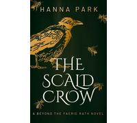 Hanna Park The Scald Crow (Tascabile) Beyond the Faerie Rath