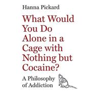 Hanna Pickard What Would You Do Alone in a Cage with Nothing (Copertina rigida)