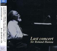 Hanna, Roland - Last Concert