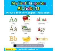 Hanna S My First Hungarian Alphabets Picture Book with Englis (Copertina rigida)