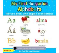 Hanna S My First Hungarian Alphabets Picture Book with English Trans (Tascabile)