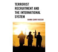 Hanna Samir Kassa Terrorist Recruitment and the International Syste (Tascabile)