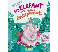 Hanna Schmitz HörbucHHamb Der Elefant ist ganz entspannt: Übung (Audiobook)