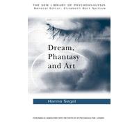 Hanna Segal Dream, Phantasy and Art (Tascabile) New Library of Psychoanalysis