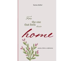 Hanna Shebar For The One That Feels Like Home (Tascabile)