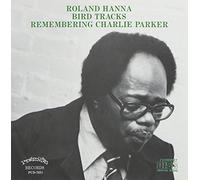 Hanna, Sir Roland - Birdtracks Remembering Charl