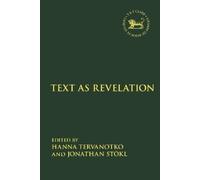 Hanna Tervanotko Text as Revelation (Copertina rigida)