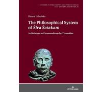 Hanna Urbańska The Philosophical System of Śiva Śatakam"and O (Copertina rigida)