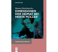 Hanna Zehschnetzler Dimensionen der Heimat bei Herta Müller (Tascabile)