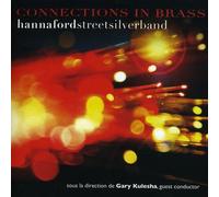 Hannaford Street Silver Band - Connections In Brass
