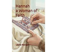 Hannah a Woman of Faith