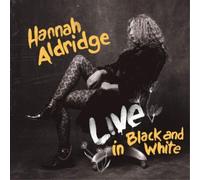 Hannah Aldridge Live in Black and White (Vinyl LP) 12" Album
