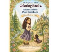 Hannah and Her Quiet Heart Song--Coloring Book 2: Coloring Book 2