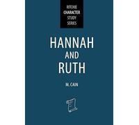 Hannah and Ruth: Ritchie Character Study Series