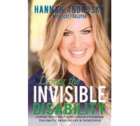 Hannah Andrusky Living the Invisible Disability (Tascabile)