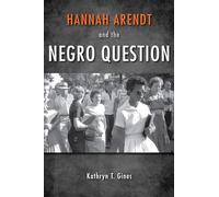Hannah Arendt and the Negro Question