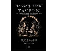HANNAH ARENDT AT TAVERN: At the Bar: Not Thinking Makes You Complicit Too