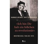 Hannah Arendt D «Ich bin Dir halt ein bißchen zu revolutionär»: Brie (Tascabile)