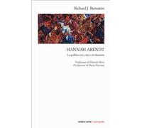 Hannah Arendt. La politica tra crisi e rivoluzione