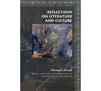 Hannah Arendt Reflections on Literature and Culture (Tascabile)