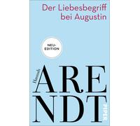 Hannah Arendt T Der Liebesbegriff bei Augustin: Versuch einer philos (Tascabile)