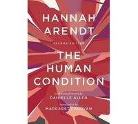 Hannah Arendt The Human Condition (Tascabile)