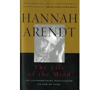 Hannah Arendt The Life of the Mind: Thinking (Tascabile)