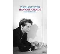 Hannah Arendt. Una vita filosofica