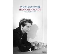 Hannah Arendt. Una vita filosofica