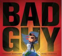 Hannah Barnaby Bad Guy (Copertina rigida)
