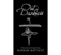 Hannah Battiste Out of Darkness (Tascabile)
