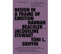 Hannah Beachler Design in a Frame of Emotion (Tascabile)