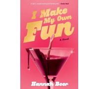 Hannah Beer I Make My Own Fun (Tascabile)