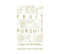 Hannah Beth Brown Fruit Pursuit (Tascabile)